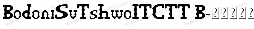 BodoniSvTshwoITCTT B字体转换
